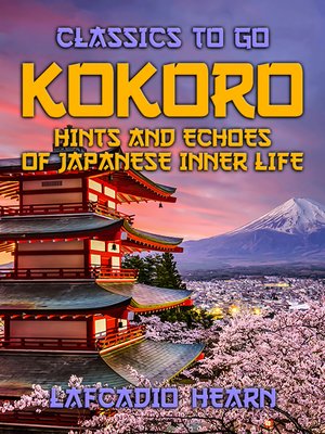 cover image of Kokoro Hints and Echoes of Japanese Inner Life